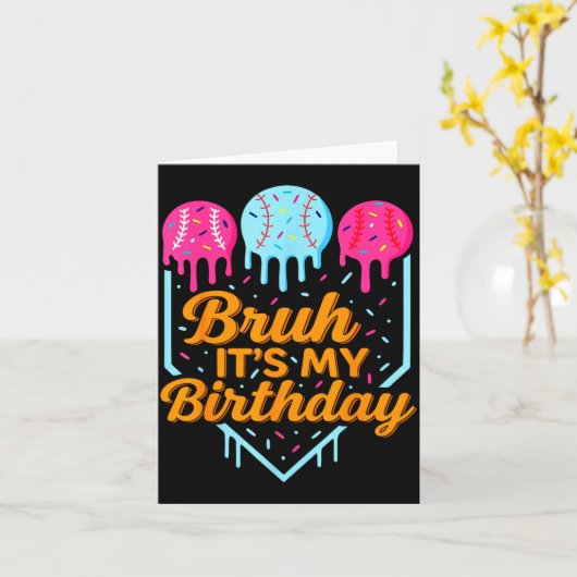 Bruh It's My Birthday Funny Ice Cream Drip Basebal Kaart (Gele Bloem)