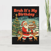 Bruh It's My Birthday Retro Santa Claus Xmas Funny Kaart (Voorkant)