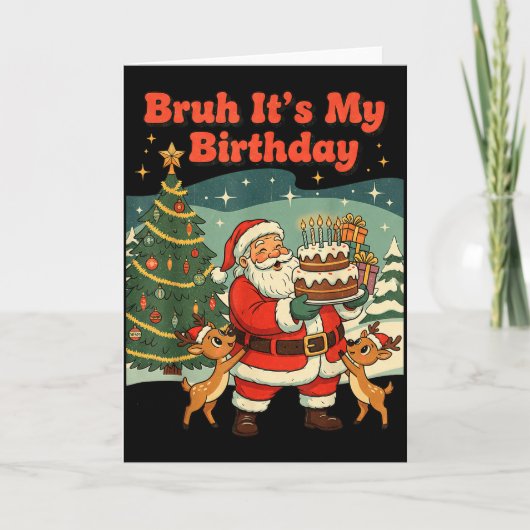 Bruh It's My Birthday Retro Santa Claus Xmas Funny Kaart (Voorkant)