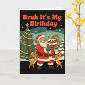 Bruh It's My Birthday Retro Santa Claus Xmas Funny Kaart (Gele Bloem)