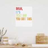 bruh it's test day poster (Keuken)