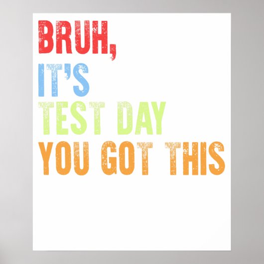 bruh it's test day poster (Voorkant)