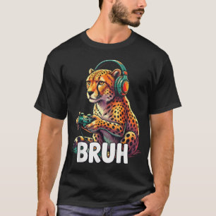 Bruh Jachtluipaarden Grappige Videospellen T-shirt