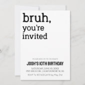 Bruh je bent uitgenodigd Boys Birthday Kaart (Voorkant)