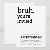 Bruh je bent uitgenodigd Boys Birthday Kaart (Voorkant / Achterkant)