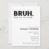 Bruh Je bent uitgenodigd Grappige Oudere Kinderen  Kaart (Voorkant)