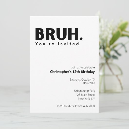 Bruh Je bent uitgenodigd Grappige Oudere Kinderen  Kaart (Staand voorkant)