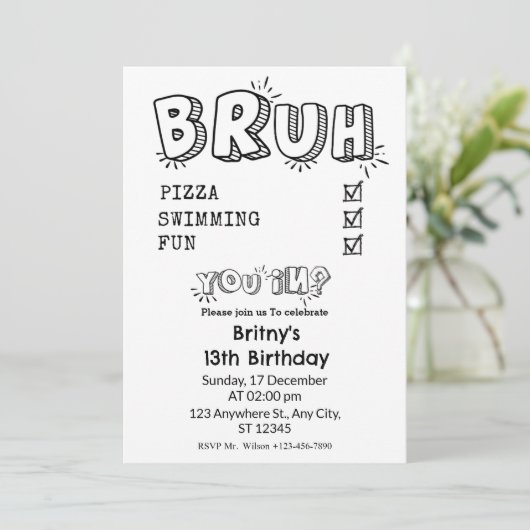 Bruh, je bent uitgenodigd Zwart & Wit Verjaardagsf Kaart (Staand voorkant)