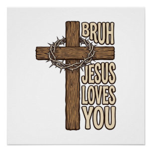 Bruh Jezus Houdt Van Jou Kruis Vintage Christelijk Perfect Poster