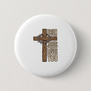 Bruh Jezus Houdt Van Jou Kruis Vintage Christelijk Ronde Button 5,7 Cm