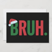 Bruh Kerst Cool Meme Trendy Sarcastisch Kerstmis Feestdagenkaart (Voorkant)