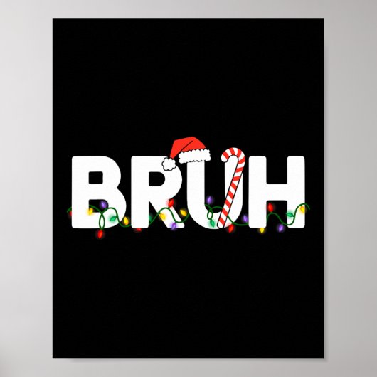 Bruh Kerst Kinder Tiener Jongens Grappige Kerst Sa Poster (Voorkant)