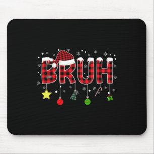 Bruh Kerst Rood Plaid Tiener Jongens Kinder Xmas P Muismat