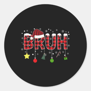 Bruh Kerst Rood Plaid Tiener Jongens Kinder Xmas P Ronde Sticker