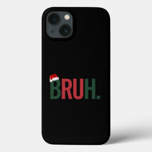 Bruh kerstcadeaus voor hem haar moeder papa broos  Case-Mate iPhone case