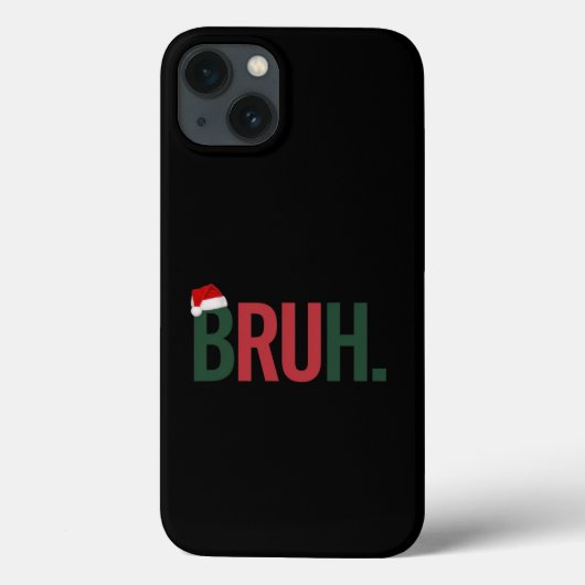 Bruh kerstcadeaus voor hem haar moeder papa broos Case-Mate iPhone case (Achterkant)
