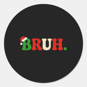 Bruh Kerstman Hoed Familie Matching Xmas Holi Ronde Sticker