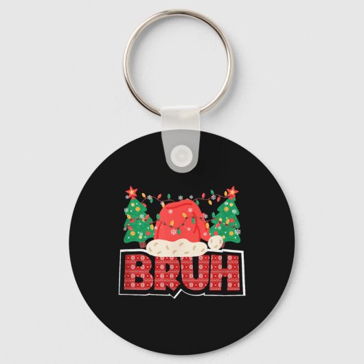 Bruh Kerstmis Grappig Gen Z en Gen Alpha Kerstmis Sleutelhanger (Voorkant)