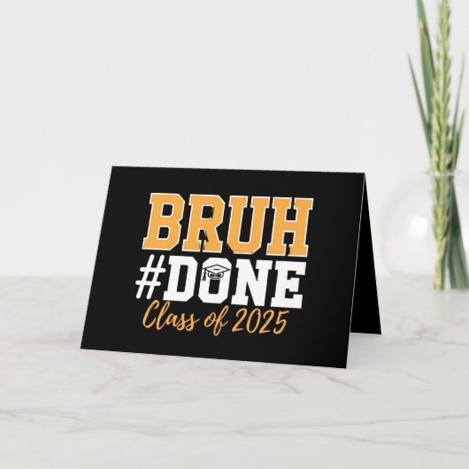 Bruh Klaar Klas Van 2025 Afstuderen Afgestudeerde Bedankkaart (Voorkant)