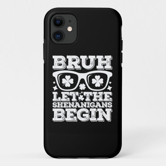 Bruh laat de grapjes beginnen St. Patrick's Dag Case-Mate iPhone Case (Achterkant)