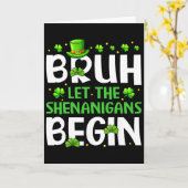 Bruh laat de shenanigans beginnen Funny St. Patric Kaart (Gele Bloem)