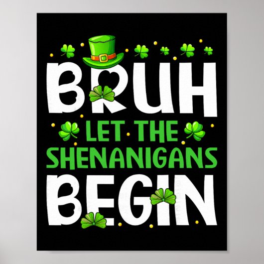 Bruh laat de shenanigans beginnen Funny St. Patric Poster (Voorkant)