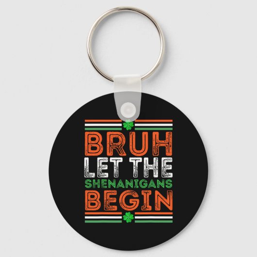 Bruh laat de shenanigans beginnen St. Patrick's Da Sleutelhanger (Voorkant)