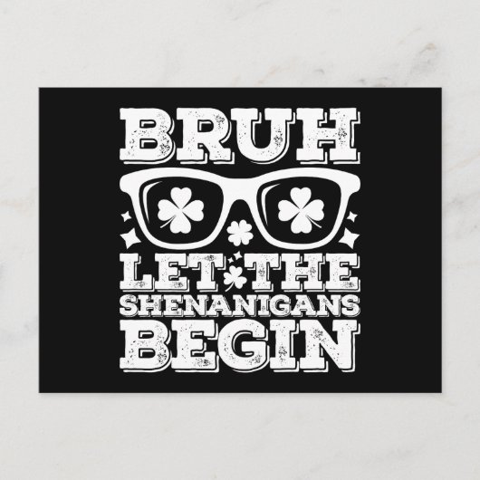 Bruh laat de Shenanigans beginnen St Patrick's Day Briefkaart (Voorkant)