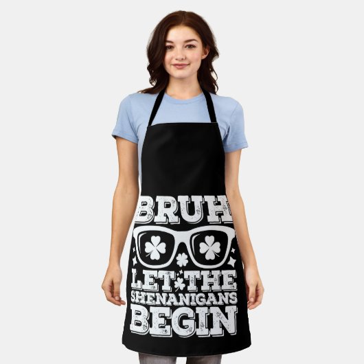 Bruh laat de Shenanigans beginnen St Patrick's Day Schort (Gedragen)