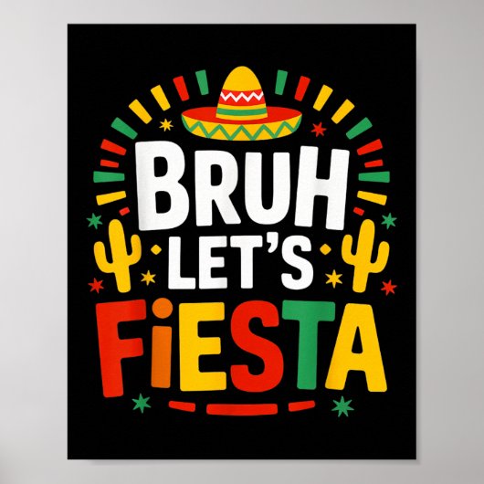 Bruh laat Fiesta Cinco de Mayo Mexicaanse partij Poster (Voorkant)