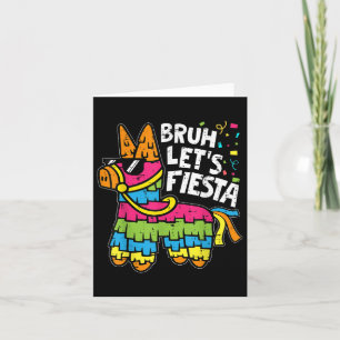 Bruh laat Fiesta Pinata Cinco de Mayo Mexicaanse d Kaart