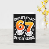 Bruh laatste 67 dagen van school grappig 6 7 meme  kaart (Gele Bloem)
