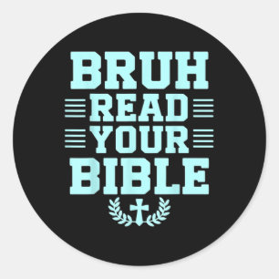 Bruh las Uw Bijbelse God Christelijke Religie Chri Ronde Sticker