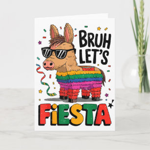 Bruh Laten we feest vieren Cinco Mayo Pinata Grapp Kaart