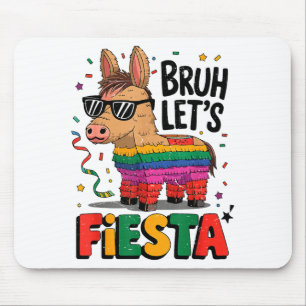 Bruh Laten we feest vieren Cinco Mayo Pinata Grapp Muismat
