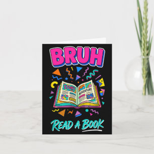 Bruh lees een boek grappig lezen boekenwurm retro  kaart