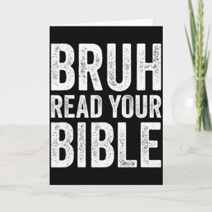 Bruh Lees Je Bijbel Grappige Christelijke Humor Ge Kaart