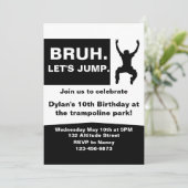 Bruh Let's Jump, Trampoline Party Invitation, DIY Kaart (Staand voorkant)