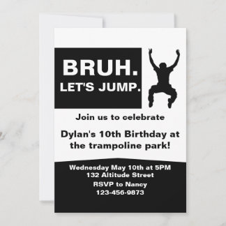 Bruh Let's Jump, Trampoline Party Invitation, DIY Kaart