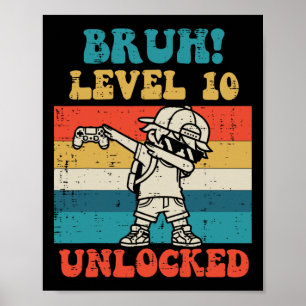 Bruh Level 10 Ontgrendeld Gamer Dab Retro 10e Verj Poster