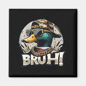 Bruh Mallard Duck Funny Duck Hunting Humor Magneet (Voorkant)