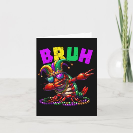 Bruh Mardi Gras Dabbing Crawfish Carnaval Tiener B Kaart (Voorkant)