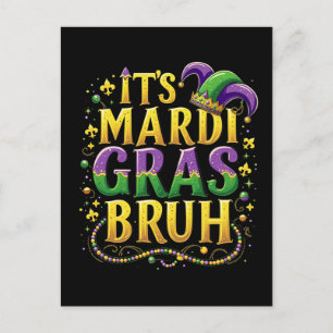 Bruh Mardi Gras – Grappig en feestelijk carnaval Feestdagenkaart