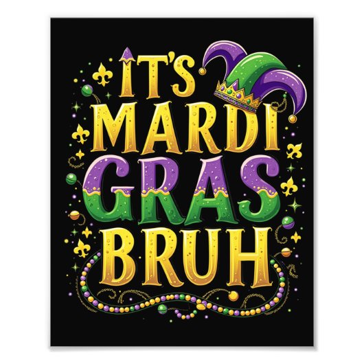 Bruh Mardi Gras – Grappig en feestelijk carnaval Foto Afdruk (Voorkant)