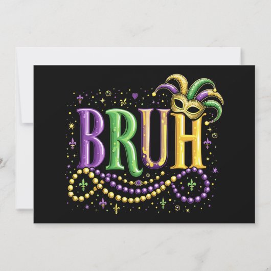 Bruh Mardi Gras – Grappig en feestelijk carnaval Kaart (Voorkant)
