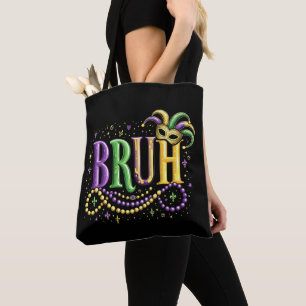 Bruh Mardi Gras – Grappig en feestelijk carnaval Tote Bag