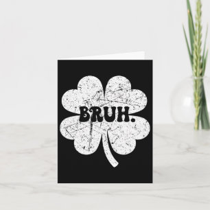 Bruh Meme Bro Shamrock Funny St Patricks Day Boys Kaart