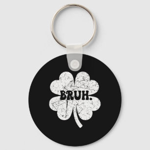 Bruh Meme Bro Shamrock Grappige St. Patrick's Dag Sleutelhanger
