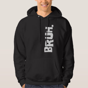 Bruh Meme Brother Greeting Gezegde 26 Hoodie