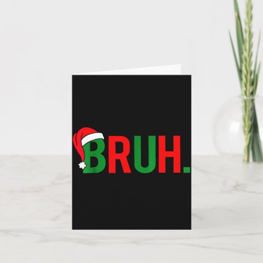 Bruh Meme Christmas  Kaart (Voorkant)